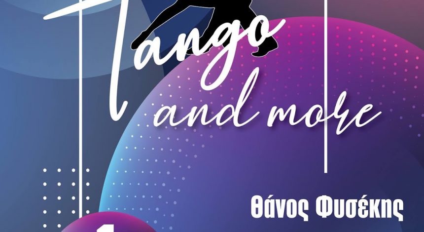 Tango and more